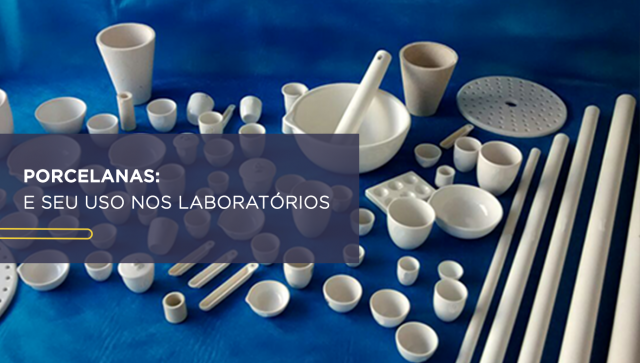 Porcelanas e seu uso nos laboratórios